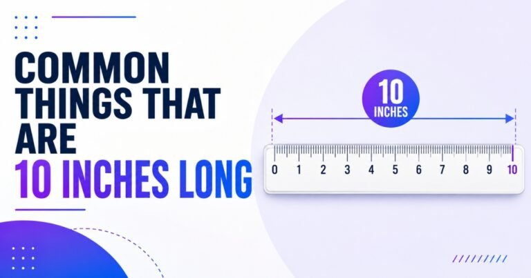 10 Inches