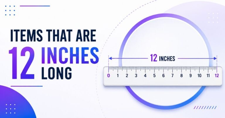 12 Inches